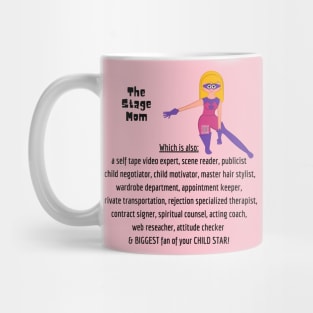 Super Stage Mom Mug